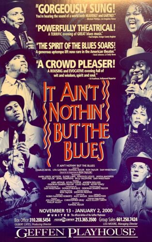 Geffen Playhouse Poster “it Ain’t Nothin’ But The Blues”, Los Angeles