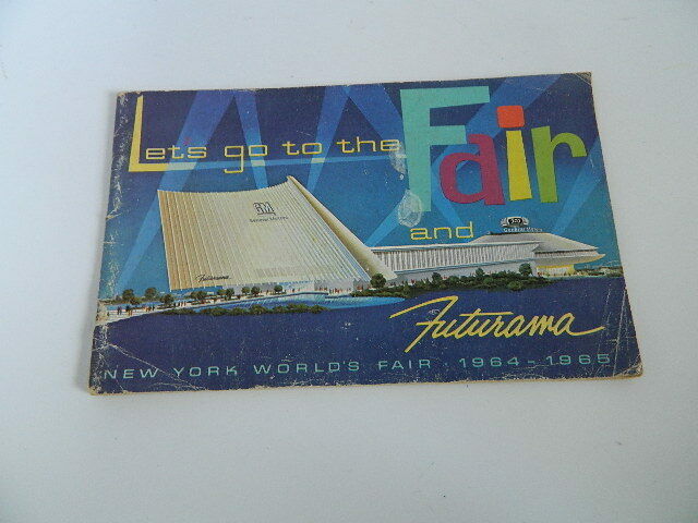 Let's Go to the Fair & Futurama GM Booklet 1964-1965, New York World Fair